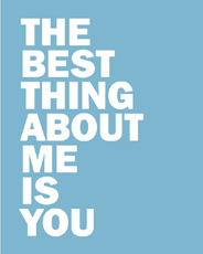 Style: The best thing about you is me